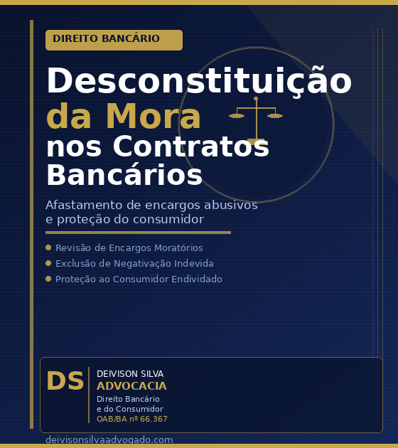 Desconstituição da Mora nos Contratos Bancários: O Que É e Seus Efeitos ao Consumidor